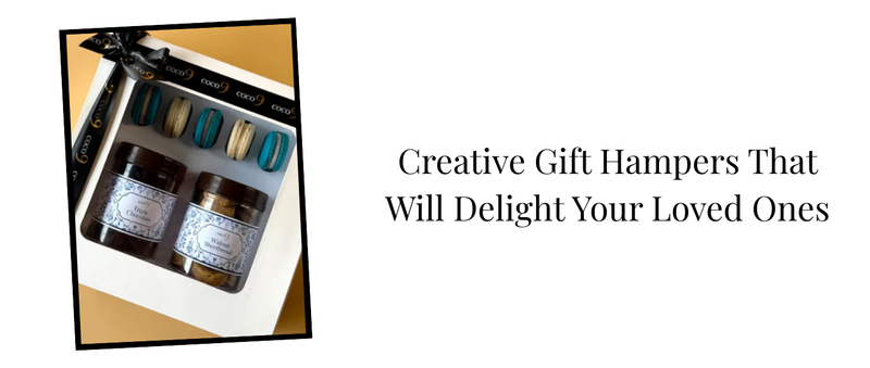 Creative Gift Hampers That Will Delight Your Loved Ones