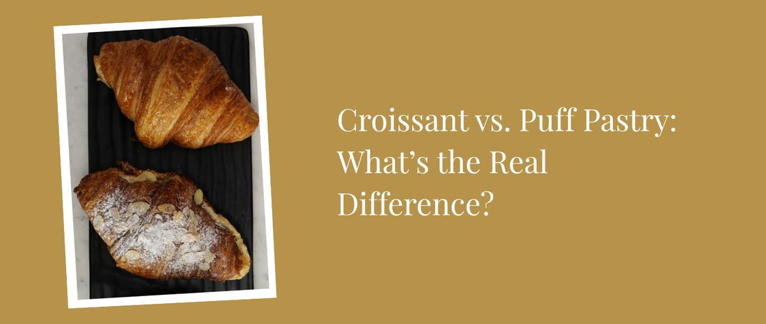Croissant vs. Puff Pastry: What’s the Real Difference?