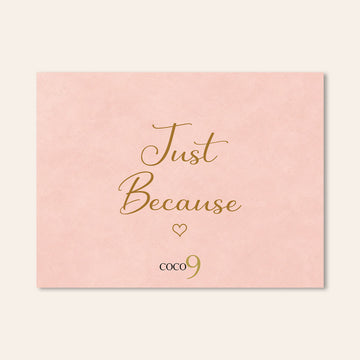 Complimentary Card - Just Because