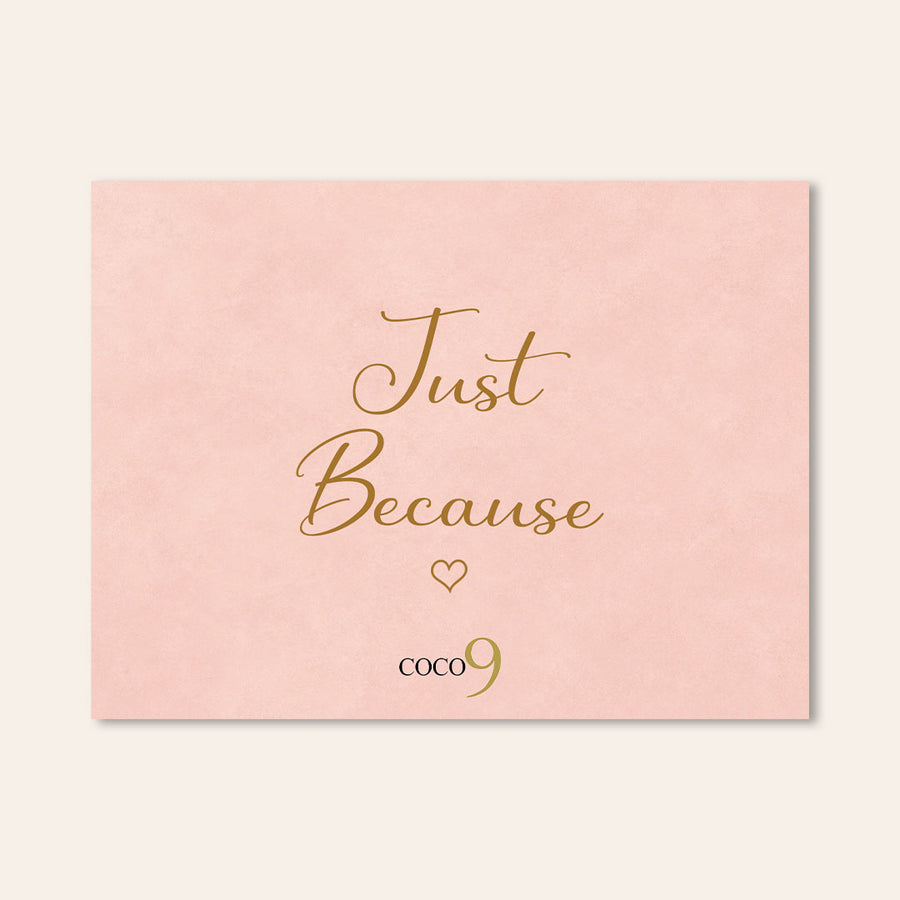 Complimentary Card — Just Because